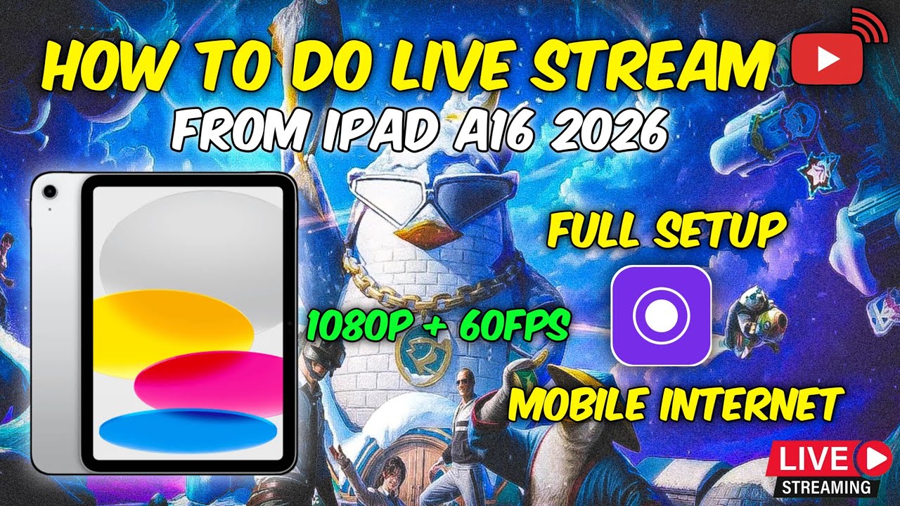 How to Live Stream from iPad A16 (2026) 🔥 Full Setup | 1080p 60FPS Mobile Internet