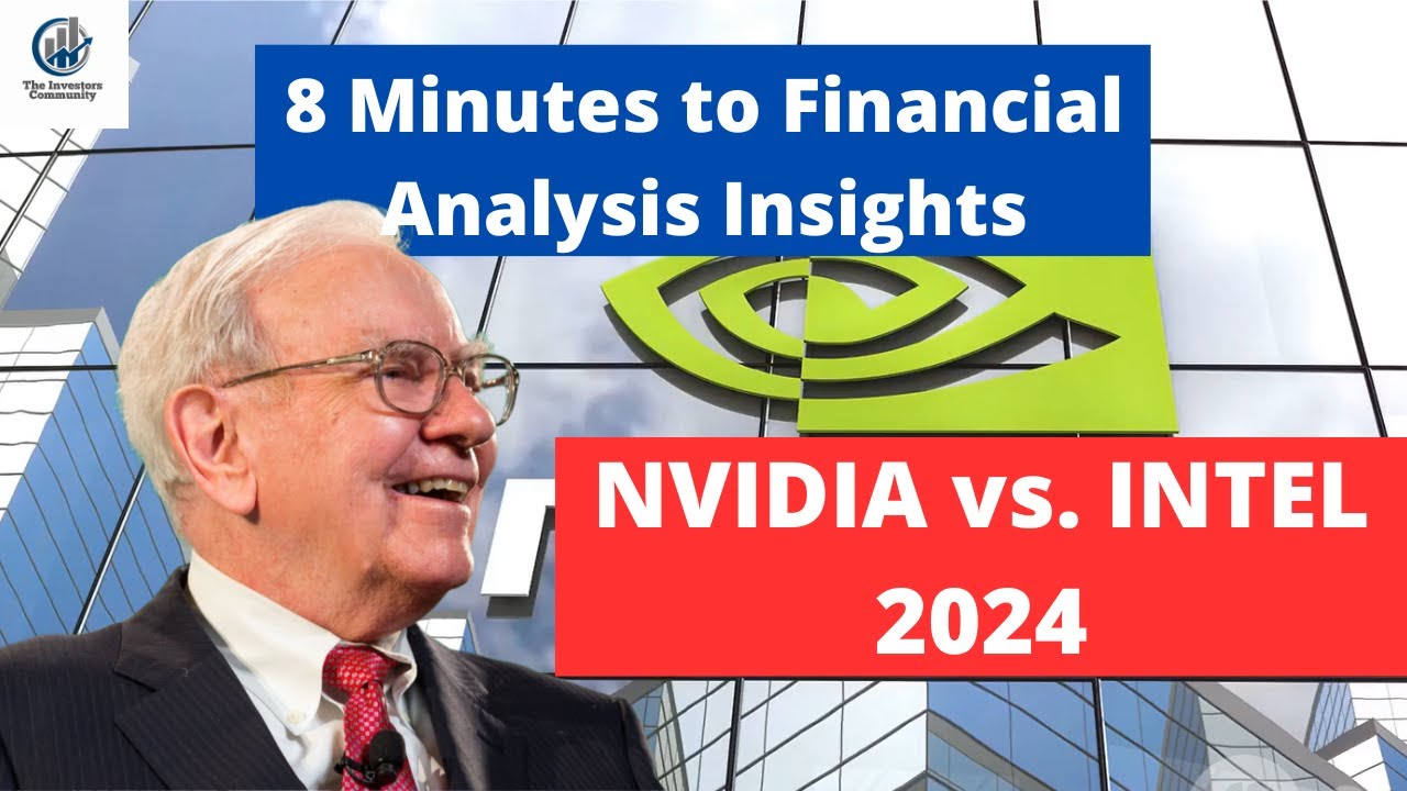 8 Minutes to Insights: NVIDIA vs INTEL Financial Analysis | Stock Market 2024