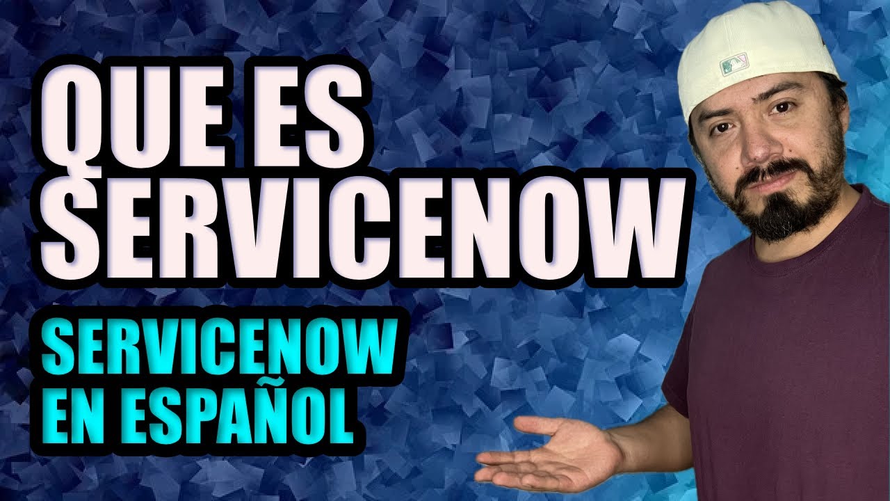 Qué es ServiceNow y para qué sirve — Explicado en de 5 minutos