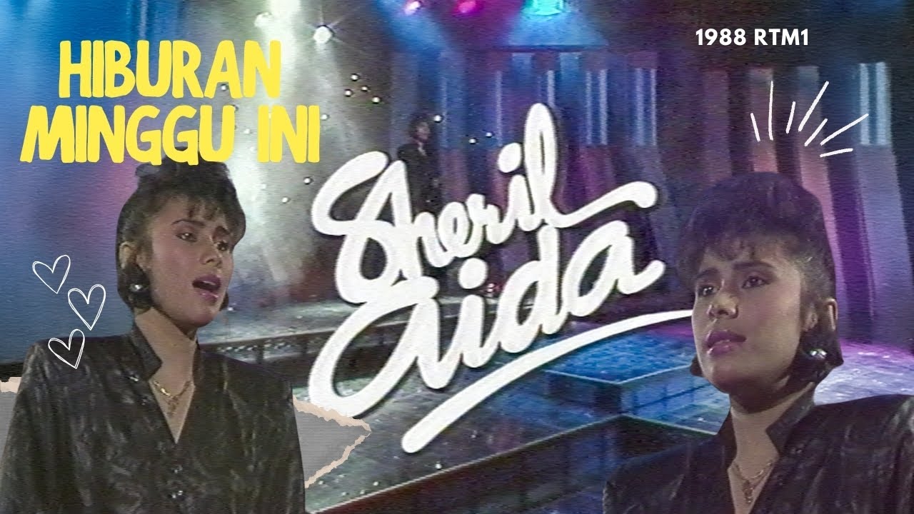 Hiburan Minggu Ini bersama Sheril Aida 1988 RTM1
