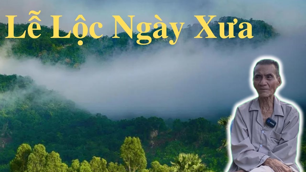 Ông Út Kể Chuyện Lễ Lộc Ngày Xưa