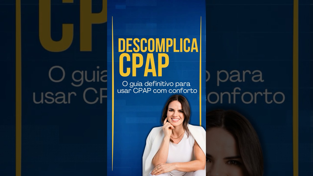 A Solu&ccedil;&atilde;o Para Seu Sono com CPAP Chegou!