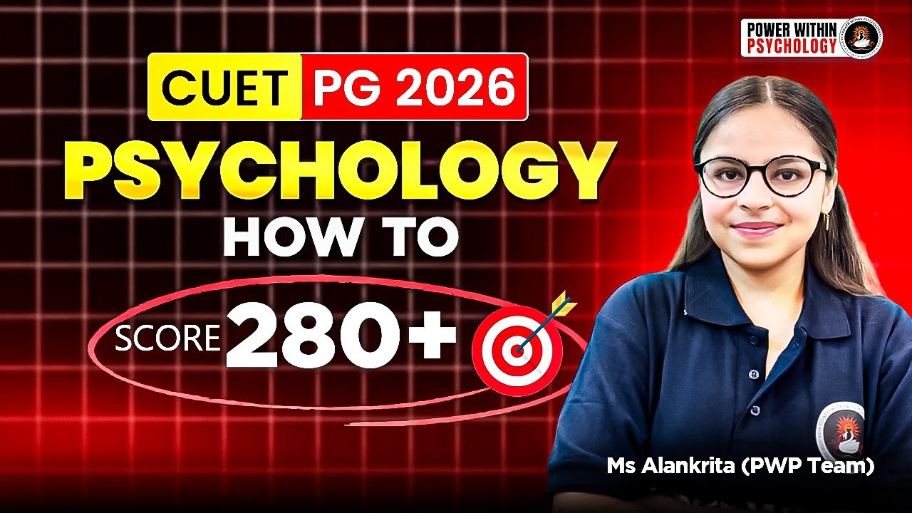 How to Score 280+ in CUET PG Psychology 2026 | Toppers’ Study Plan & Strategy