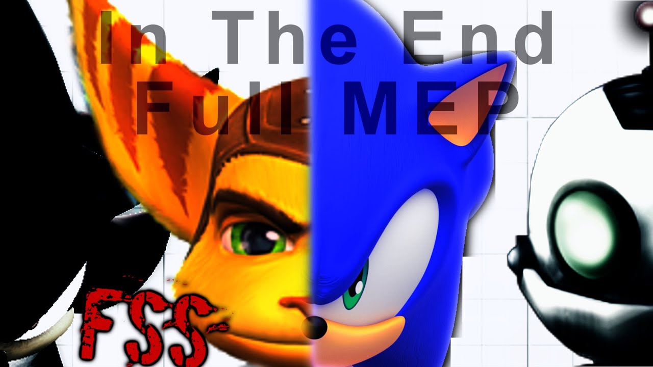 {ℱSS} 「Ｉｎ Ｔｈｅ Ｅｎｄ」// FULL MEP (60 FPS)