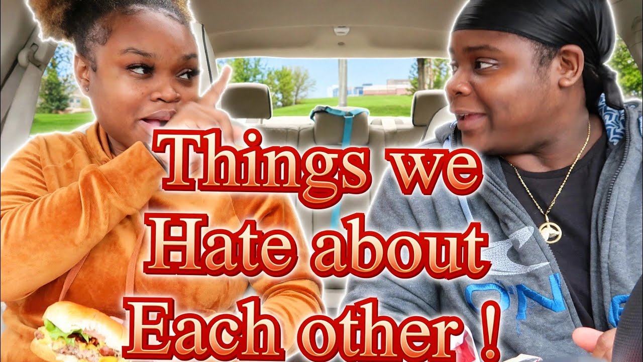 Confessing Things We Hate About Each Other &hellip; EXPOSED !!