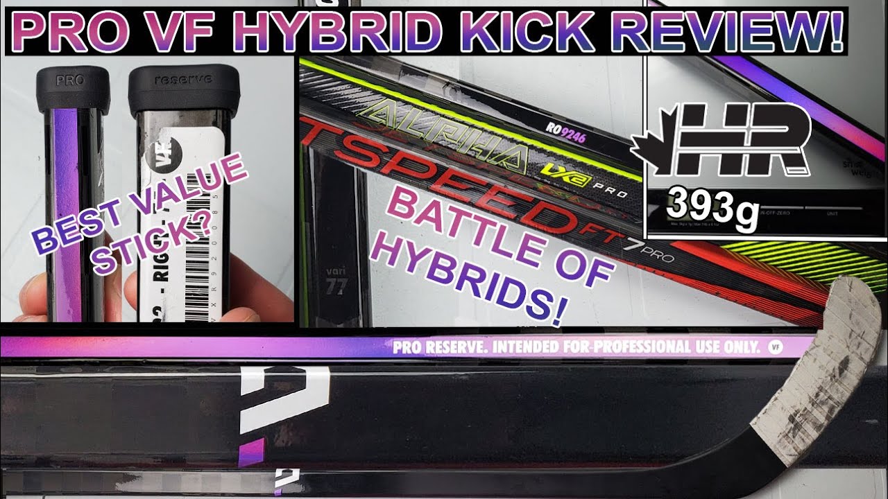 Pro stock hockey sticks VF new model hybrid kick hockey stick review
