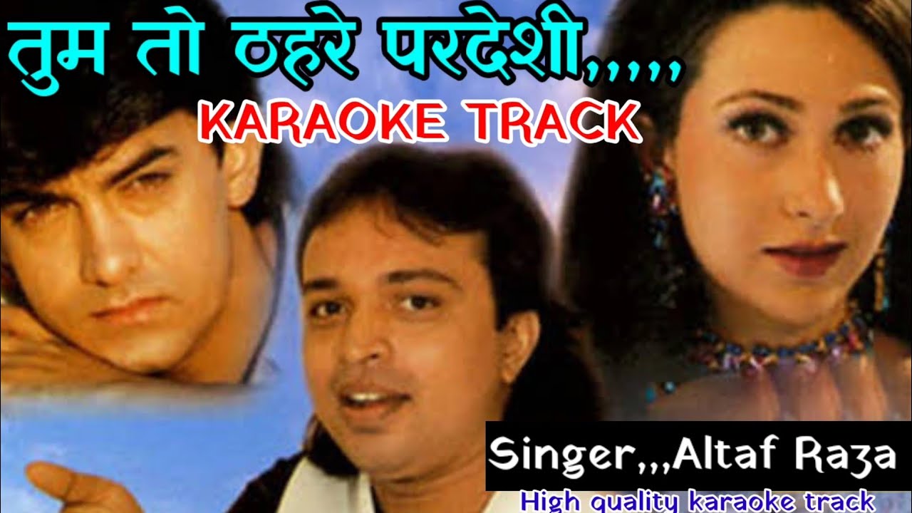 Tum To Thahre Pardesi Karaoke With Scrolling,Altaf Raza Shabir Evergreen, kya karoge tum akhir kabr
