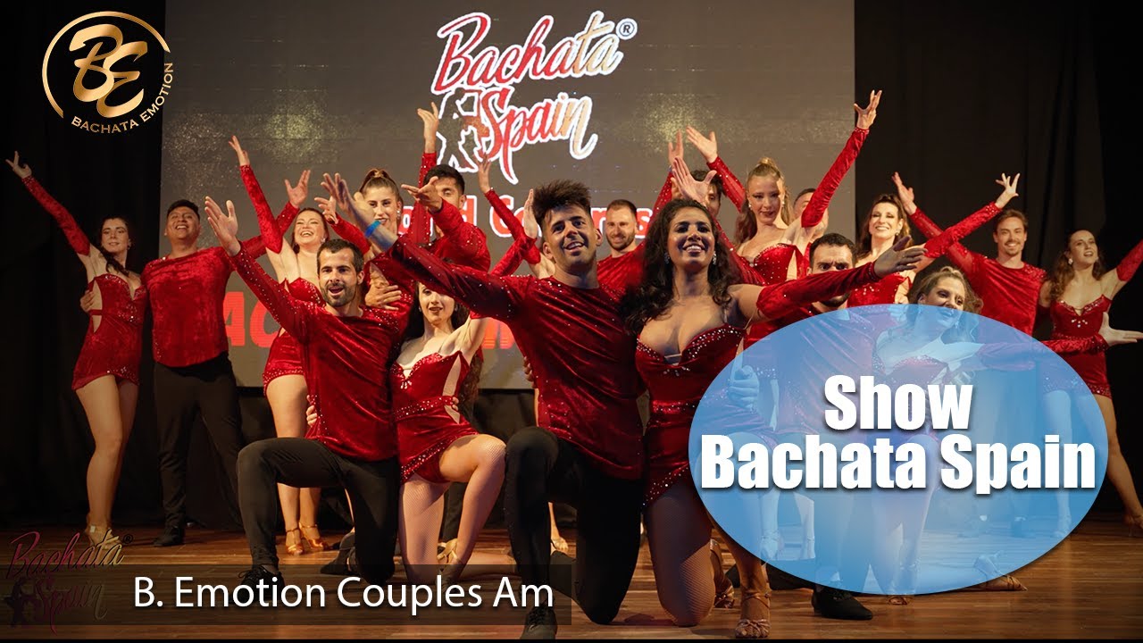 Bachata Emotion Couples Am - Show - Bachata Spain World Congress 2022