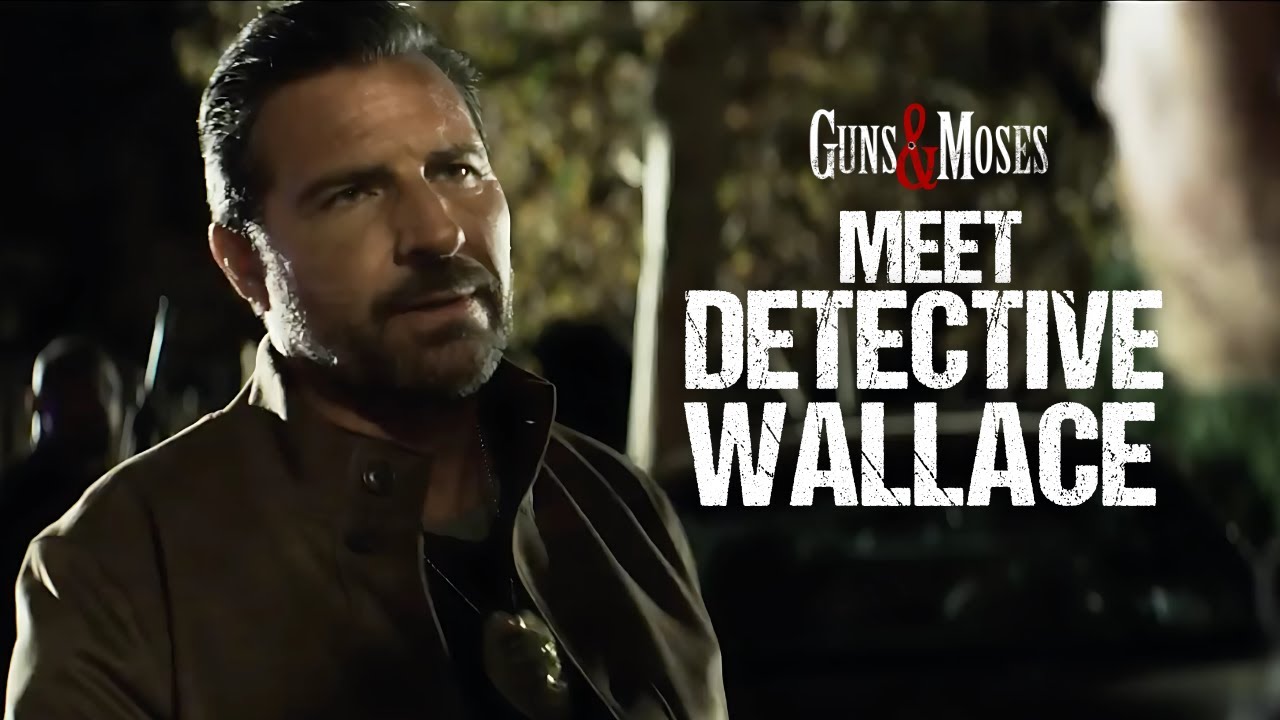 Meet Detective Wallace | Edward Quinn | Guns & Moses Movie