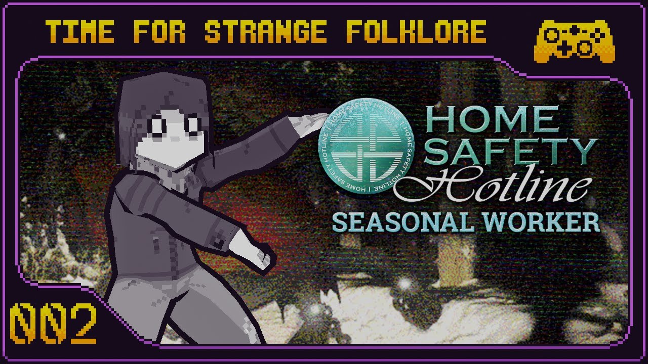 Would You Like to Learn about Necropants? | Home Safety Hotline: Seasonal Worker Part 2