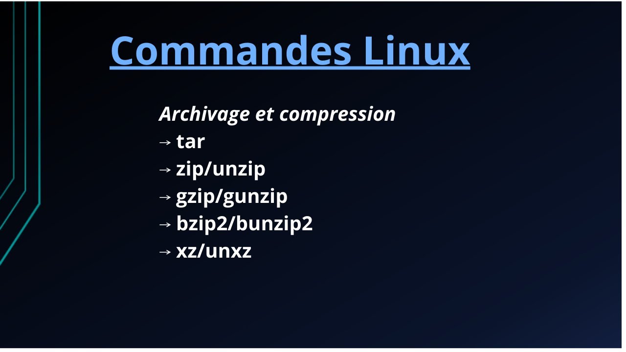 #10 Commandes Linux - Archivage et compression