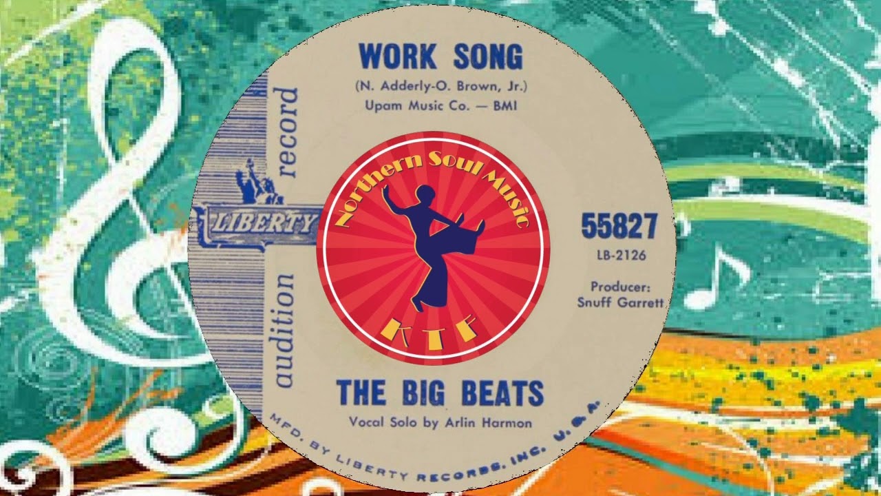 The Big Beats - Work Song - Northern Soul Music Greatest Hits : Soul Music Channel