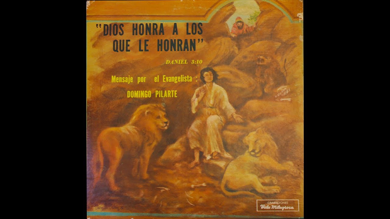 Dios Honra A Los Que Le Honran - Domingo Pilarte