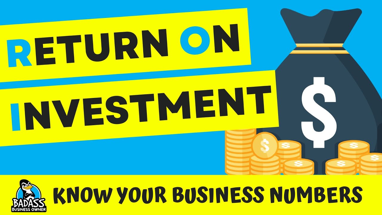 ROI (Return on Investment) for Small Business Owners | Equipment &ndash; Advertising &ndash; Employees