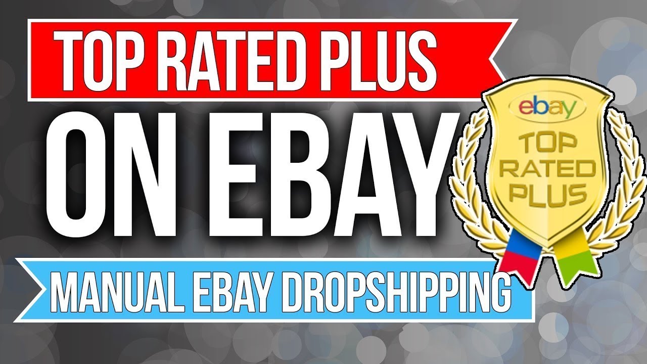 [EXTRA PROFIT!] Top Rated vs. Top Rated Plus for Manual eBay Dropshipping 2020