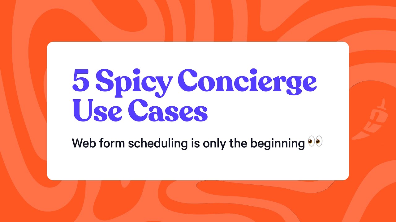 5 Spicy Concierge Use Cases