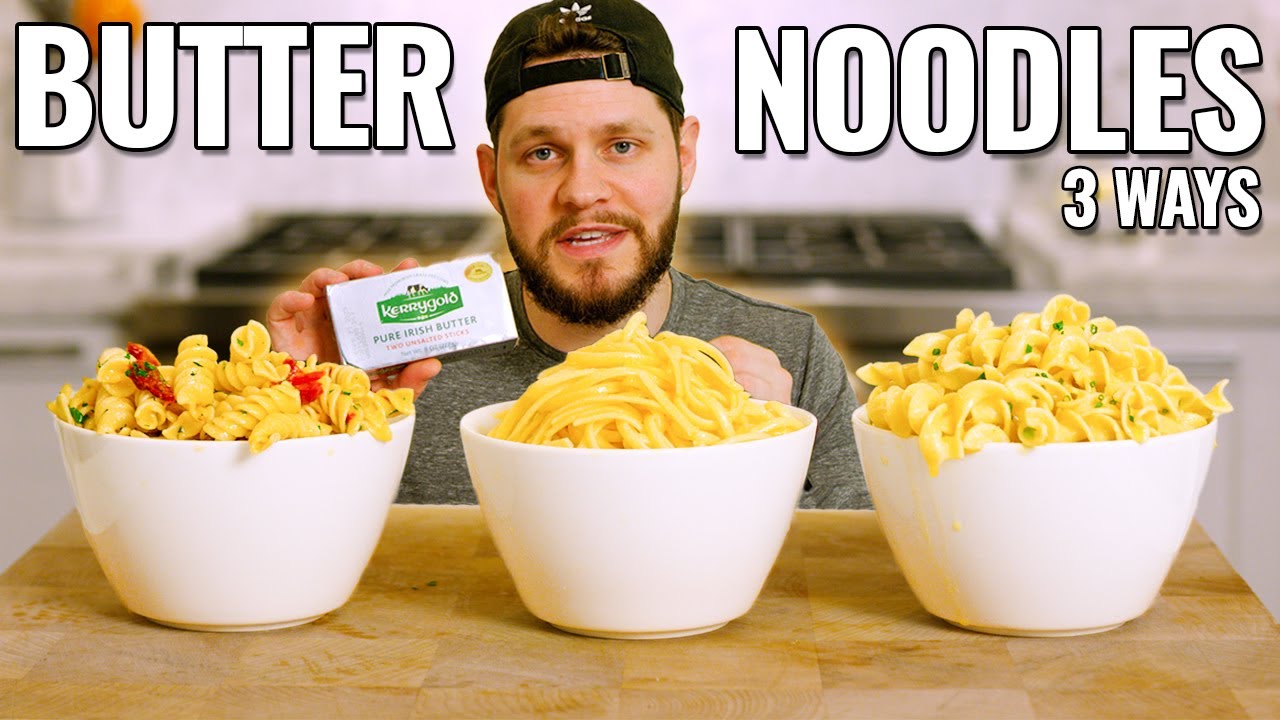 BUTTER NOODLES- 3 Different Ways!