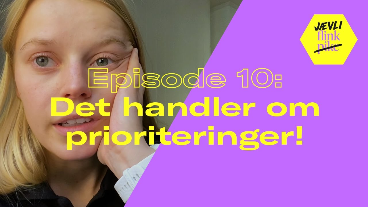Jævli flink S1 E10: Det handler om prioriteringer!
