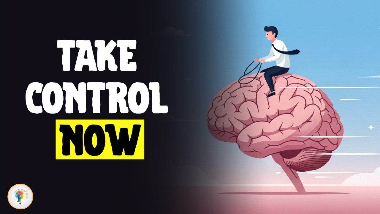 How to Control Your Mind (Psychology)