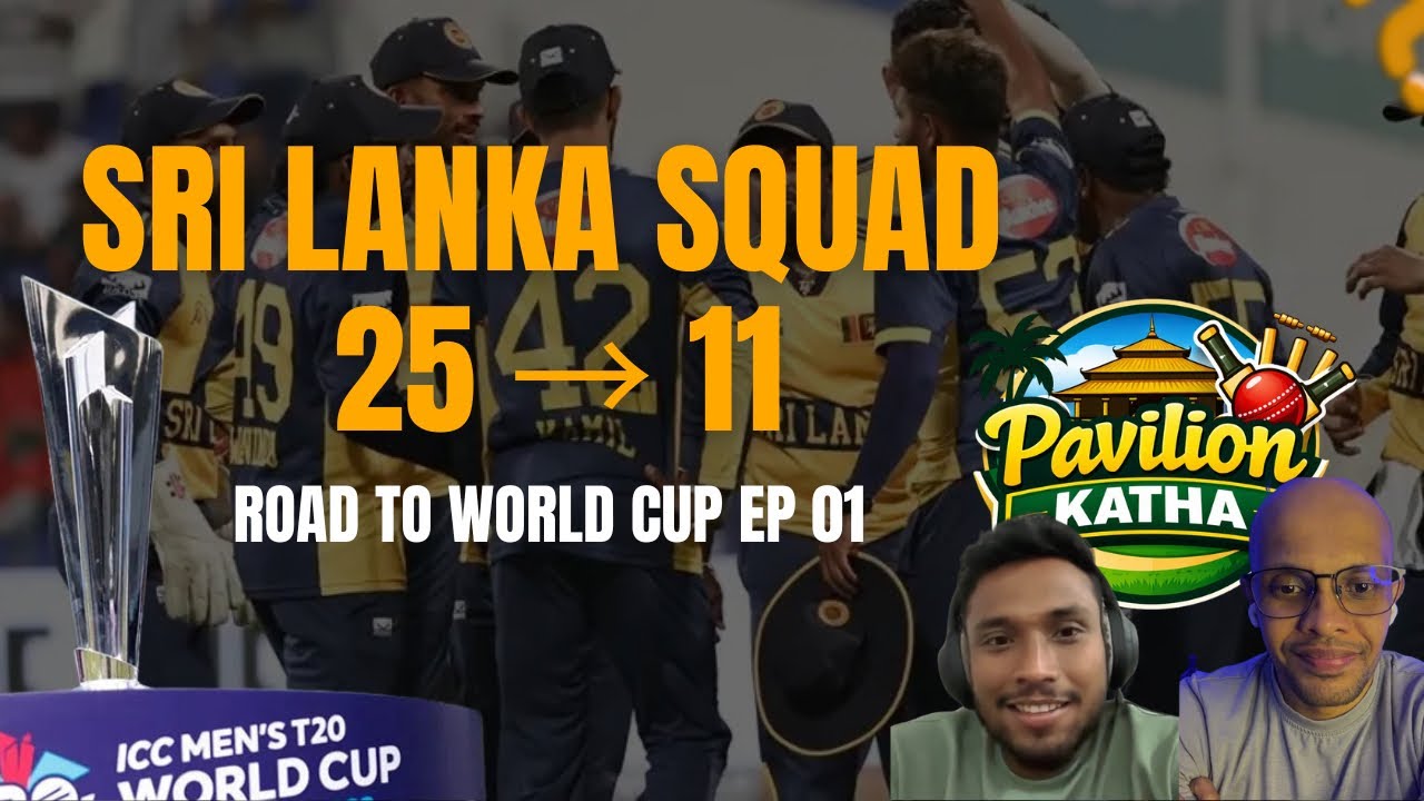 Sri Lanka T20 Squad Review – 11 දෙනා තෝරන්නේ කොහොමද?