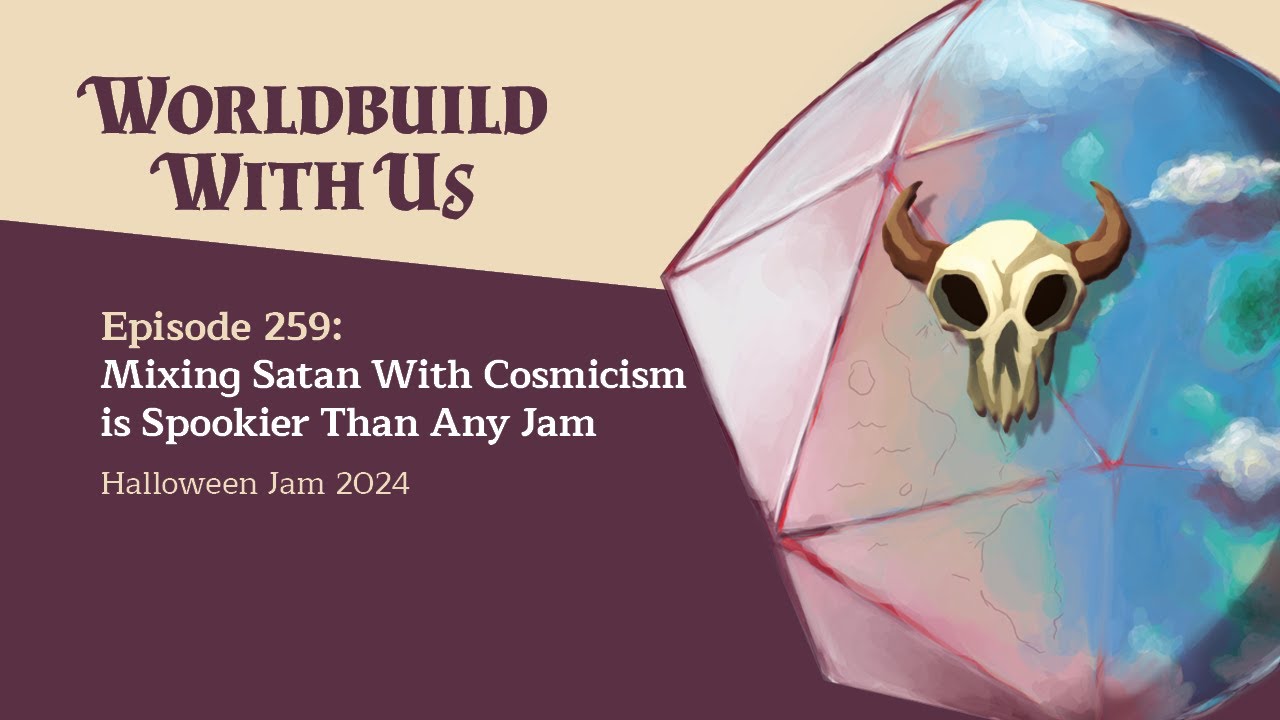 259: Mixing Satan With Cosmicism is Spookier Than Any Jam (Halloween Jam 2024)