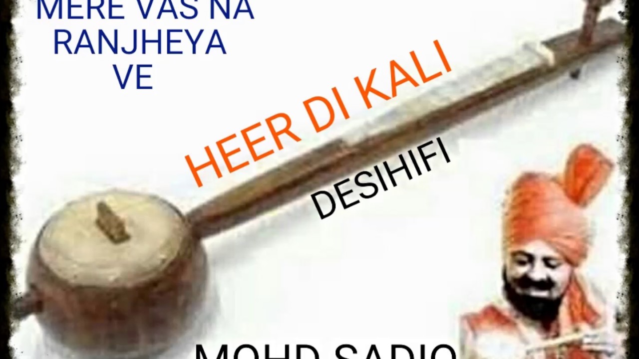 Heer Di Kali - Mohd Sadiq