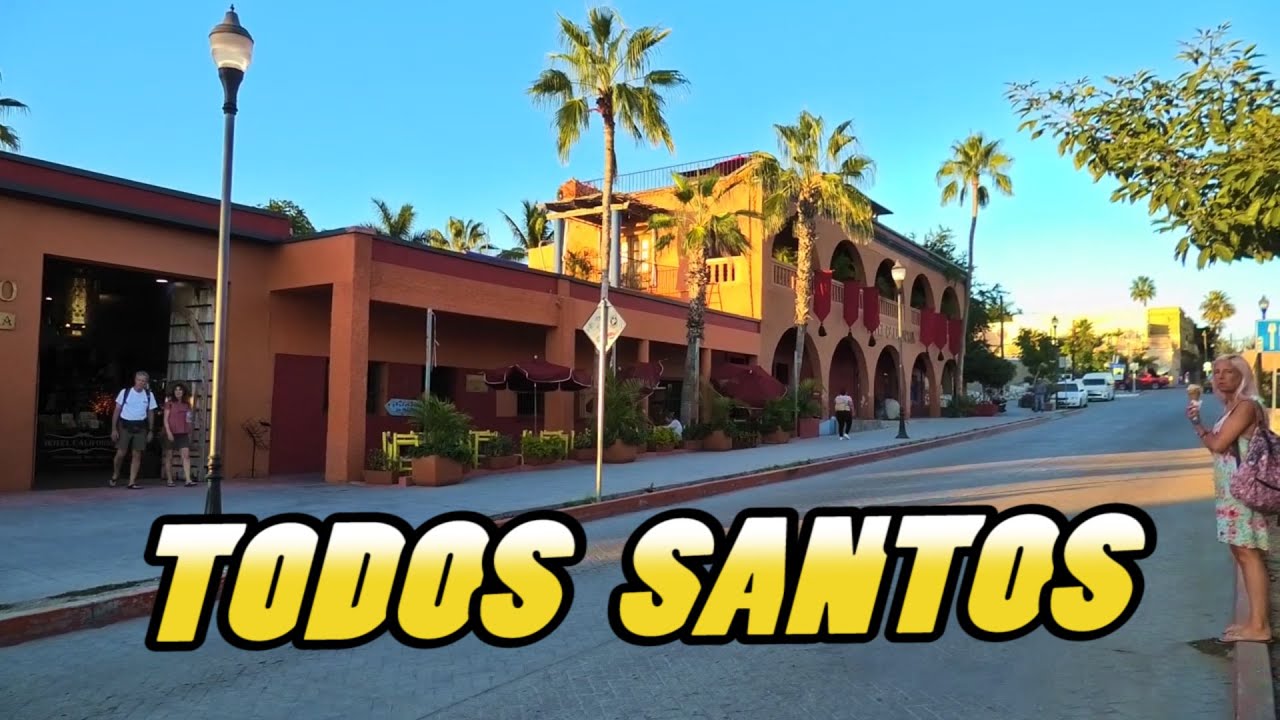 TODOS SANTOS: Town Center - Baja California Sur - Mexico (4k)