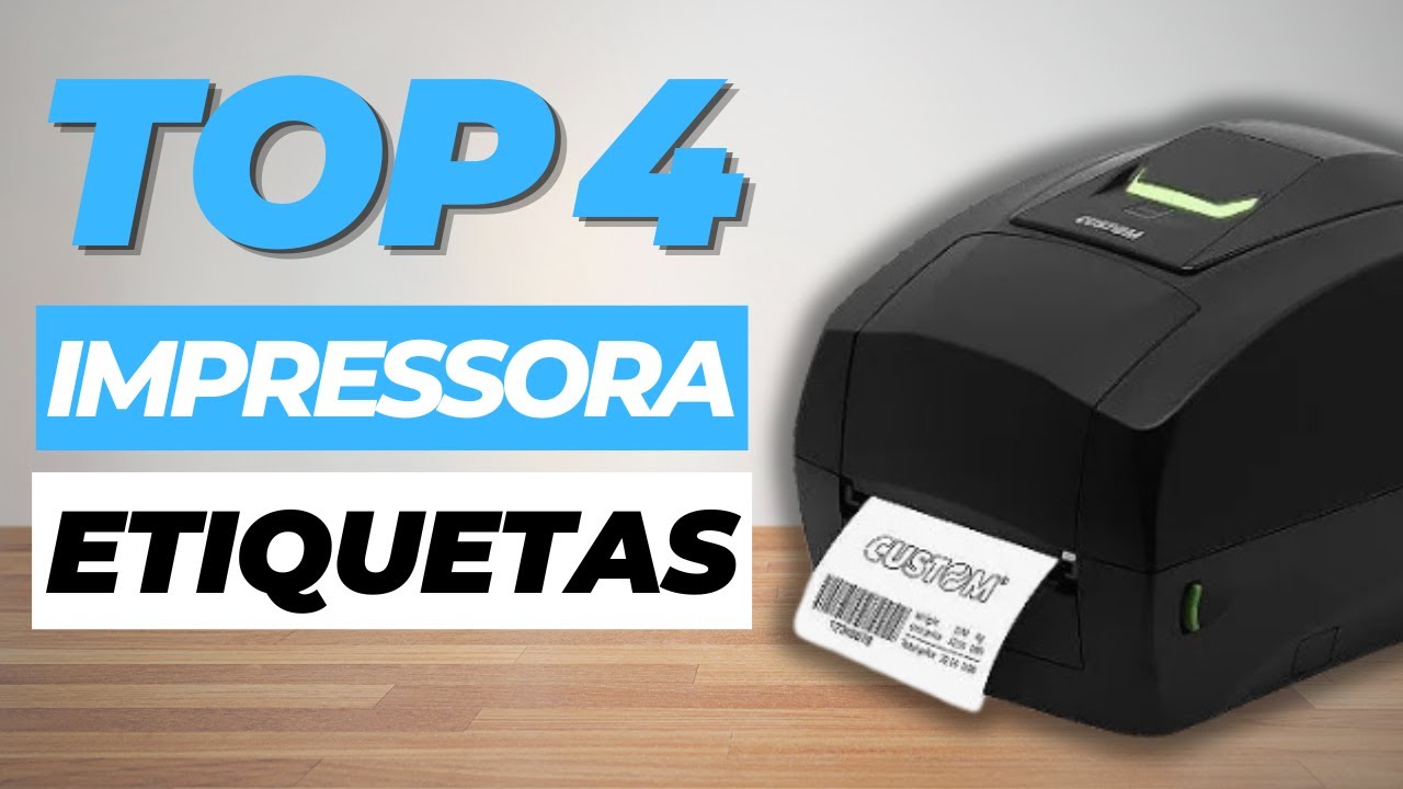 4 Melhores Impressoras de Etiquetas - Impressora de Etiqueta - Impressora Térmica 2024