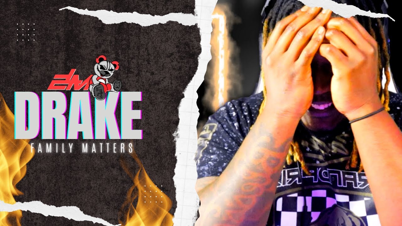 DRAKE - FAMILY MATTERS 
