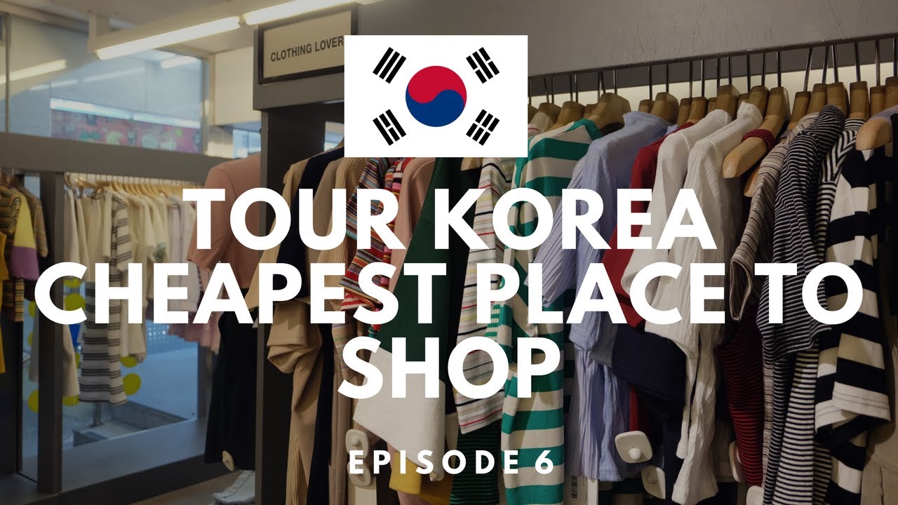 CHEAPEST PLACE TO SHOP IN KOREA | TOUR KOREA EP6