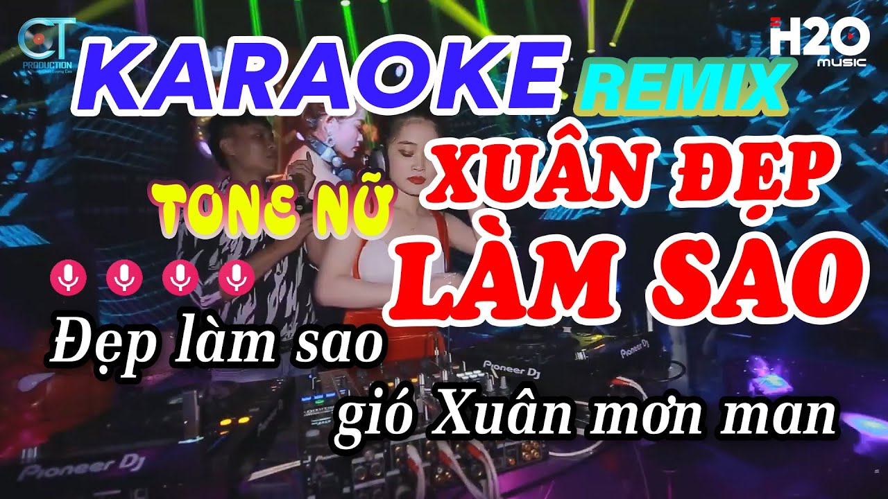Karaoke Xuân Đẹp Làm Sao Remix | Bảo Trân Đặng - Tone Nữ