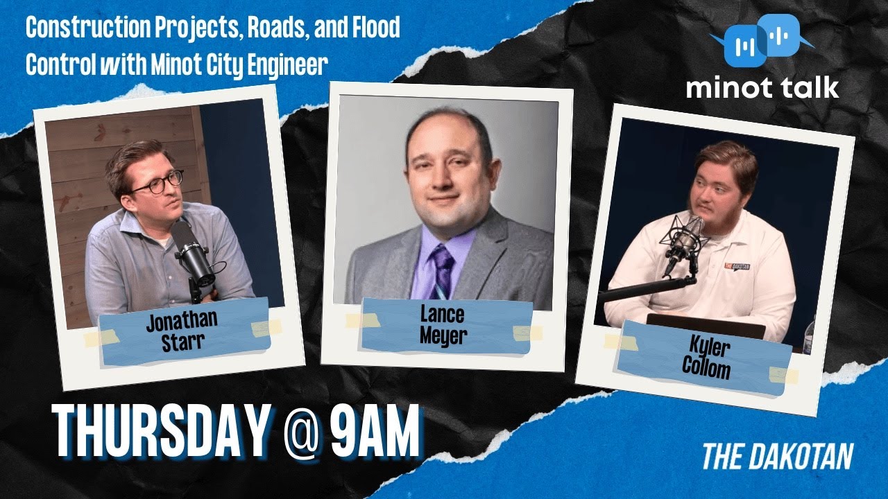 Minot Talk Jan 29: Construction Projects, Roads, and Flood Control with Minot City Engineer Meyer