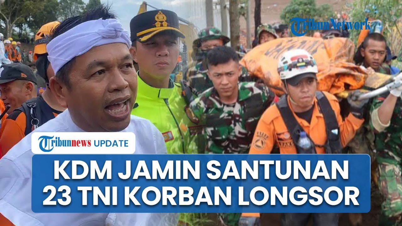 KDM Jamin Ahli Waris 23 Marinir Korban Longsor Cisarua Dapat Santunan: Masing-masing Rp25 Juta