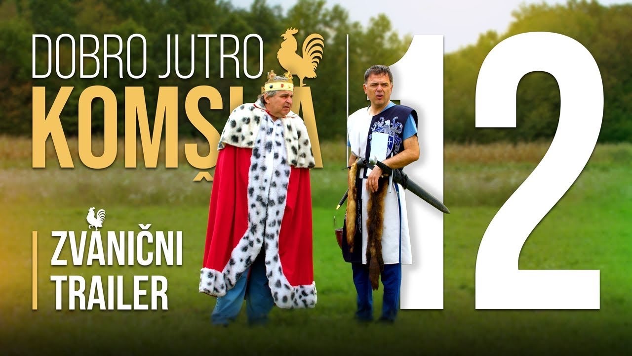 DOBRO JUTRO, KOM&Scaron;IJA 12 - ZVANIČNI TRAILER