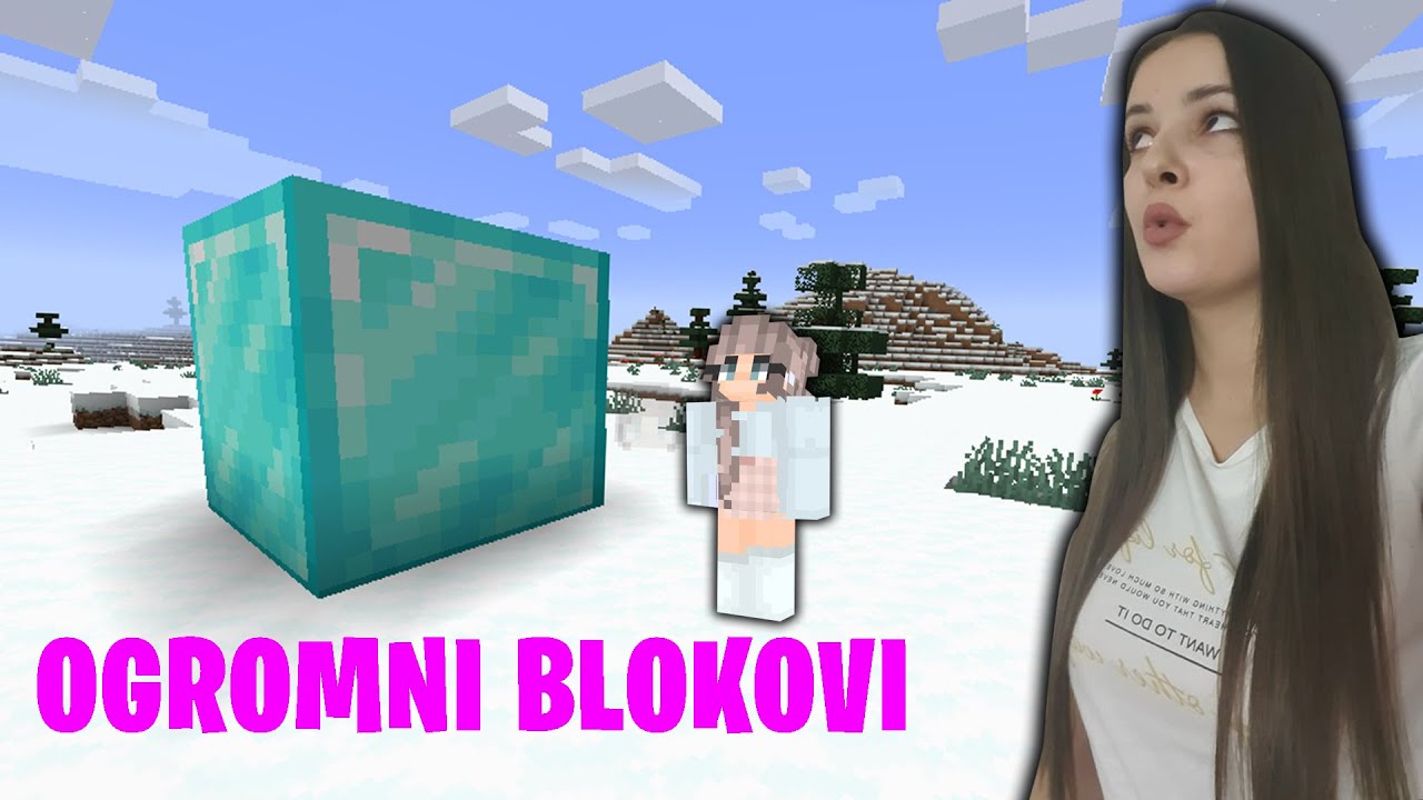 Minecraft, ALI BLOKOVI SU OGROMNI...