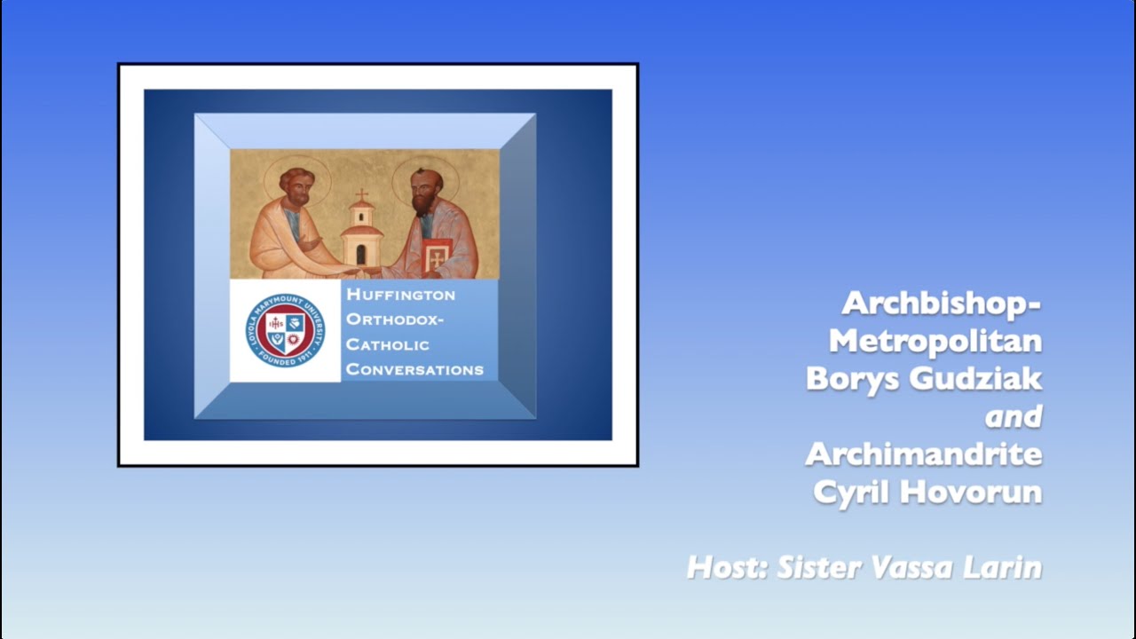 Orthodox-Catholic Conversation on War in Ukraine: Metr. Borys Gudziak & Fr. Cyril Hovorun