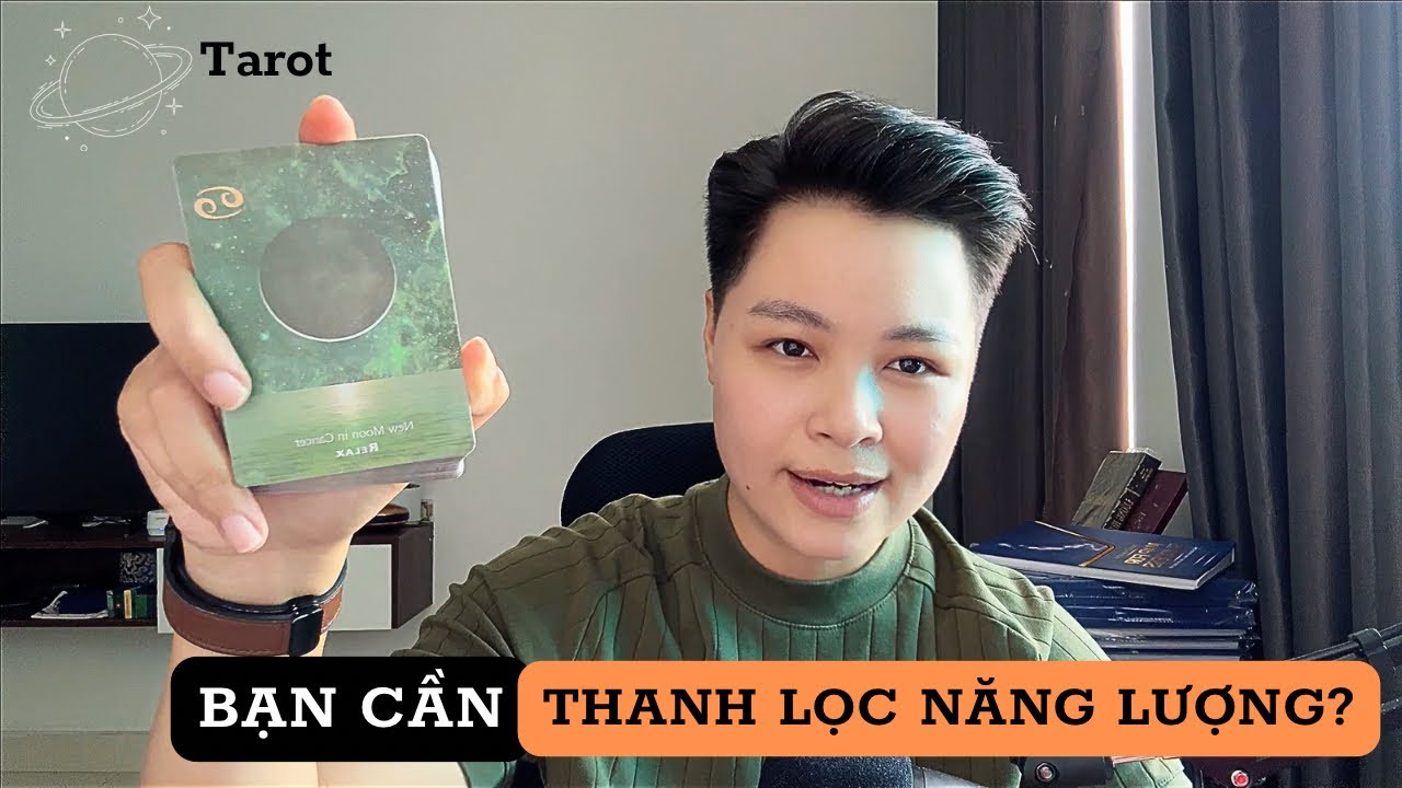 Tarot: Bạn sẽ nhìn thấy clip này khi năng lượng của bạn cần được thanh lọc | Dương Cosmo