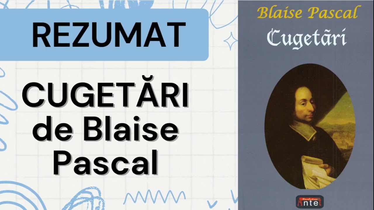 Cugetari de Blaise Pascal REZUMAT