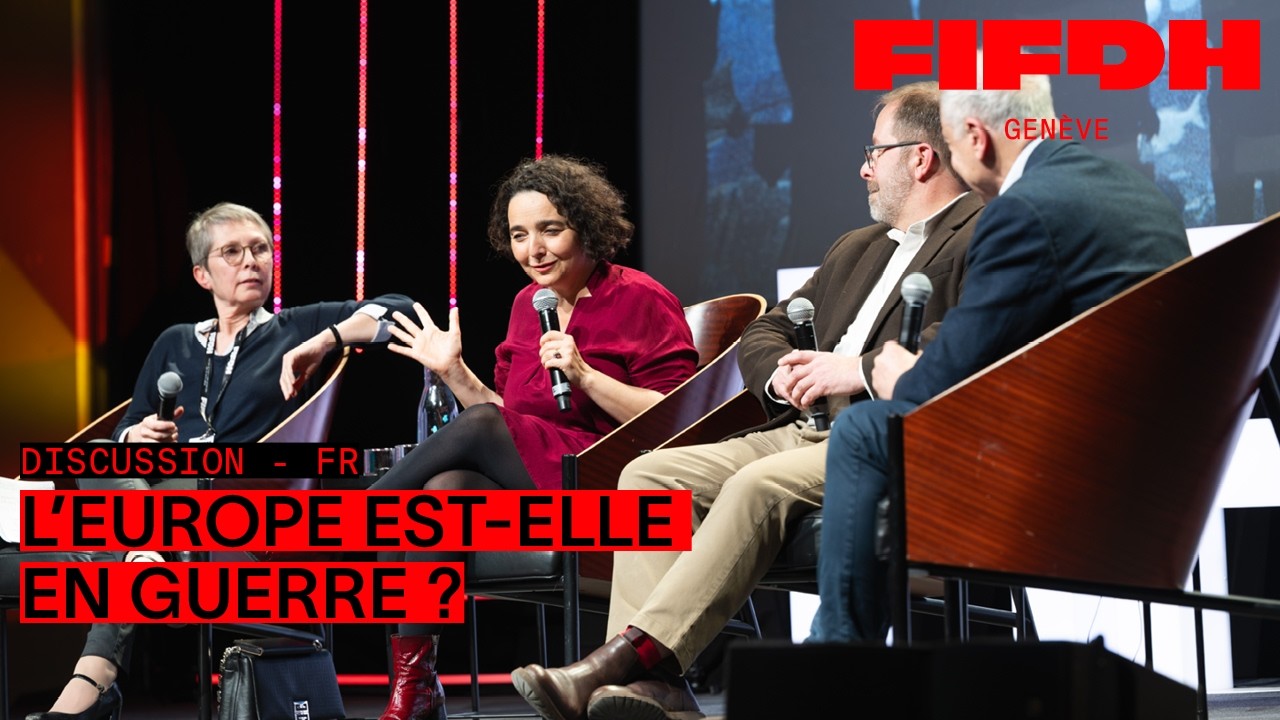 L'Europe est-elle en guerre ? | FIFDH 2026
