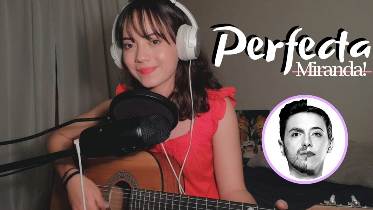 Perfecta - Miranda! | Cover x Brissa López
