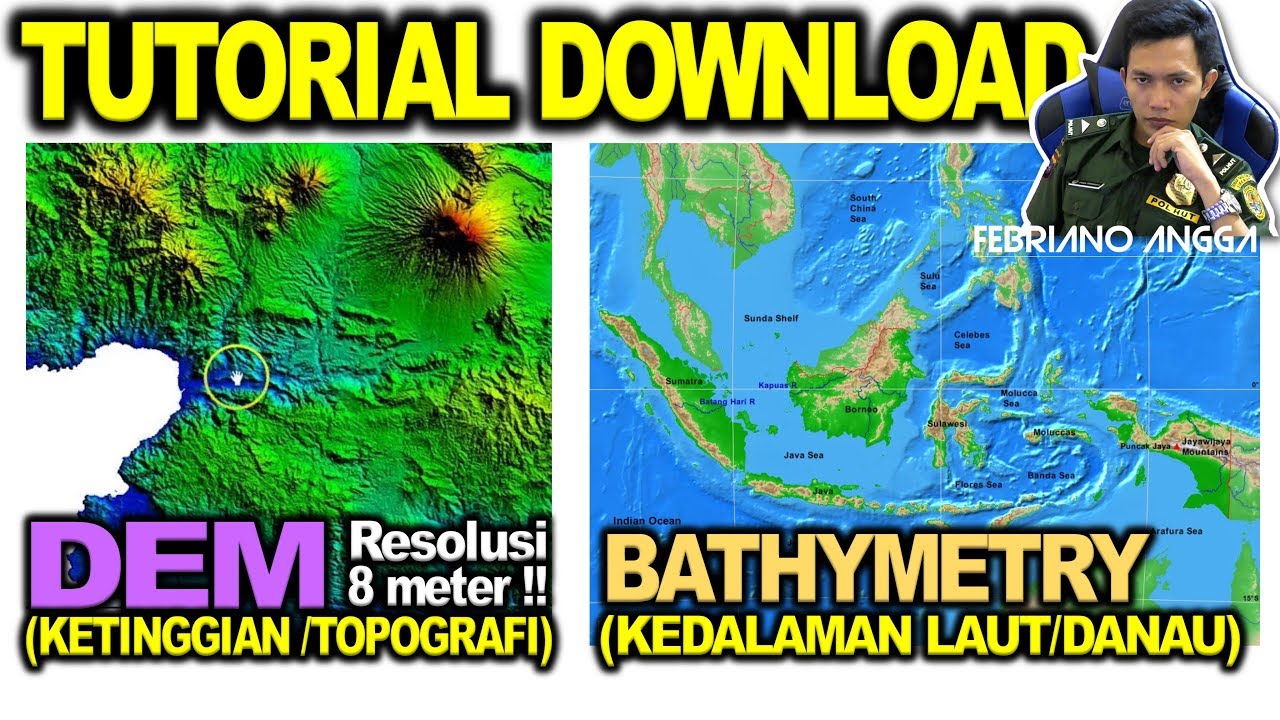Tutorial Download Data DEM & Kedalaman Laut (Batimetri)
