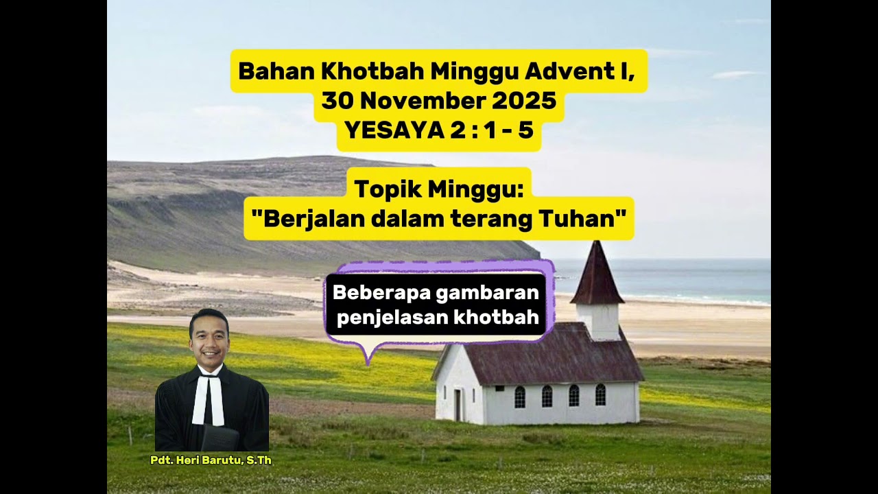 YESAYA 2 : 1 - 5 || Bahan Khotbah Minggu Adven I, 30 November 2025