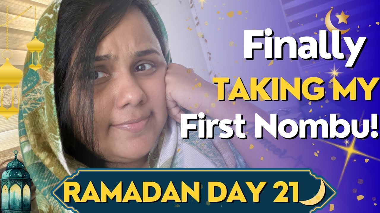 Ramadan Day 21 | Finally My First Fast in this year🤍