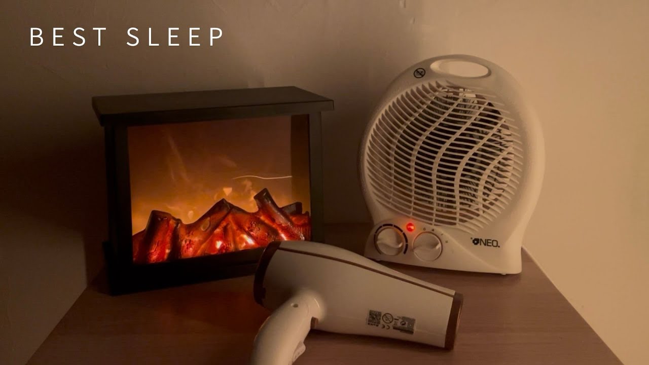THINKING only ABOUT RELAX makes you SLEEP BETTER - FIREPLACE, FAN HEATER and HAIR DRYER SOUND (ASMR)