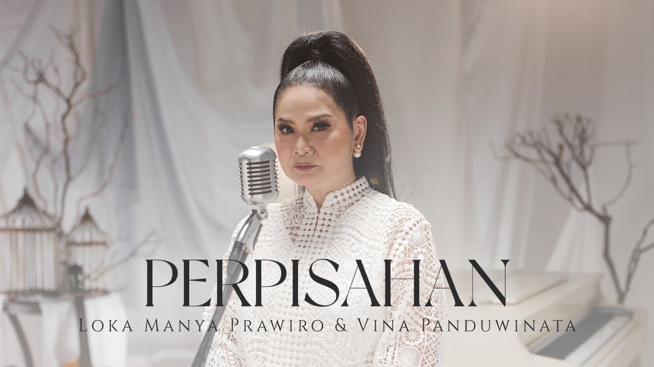 Loka Manya Prawiro & Vina Panduwinata - Perpisahan (Official Music Video)