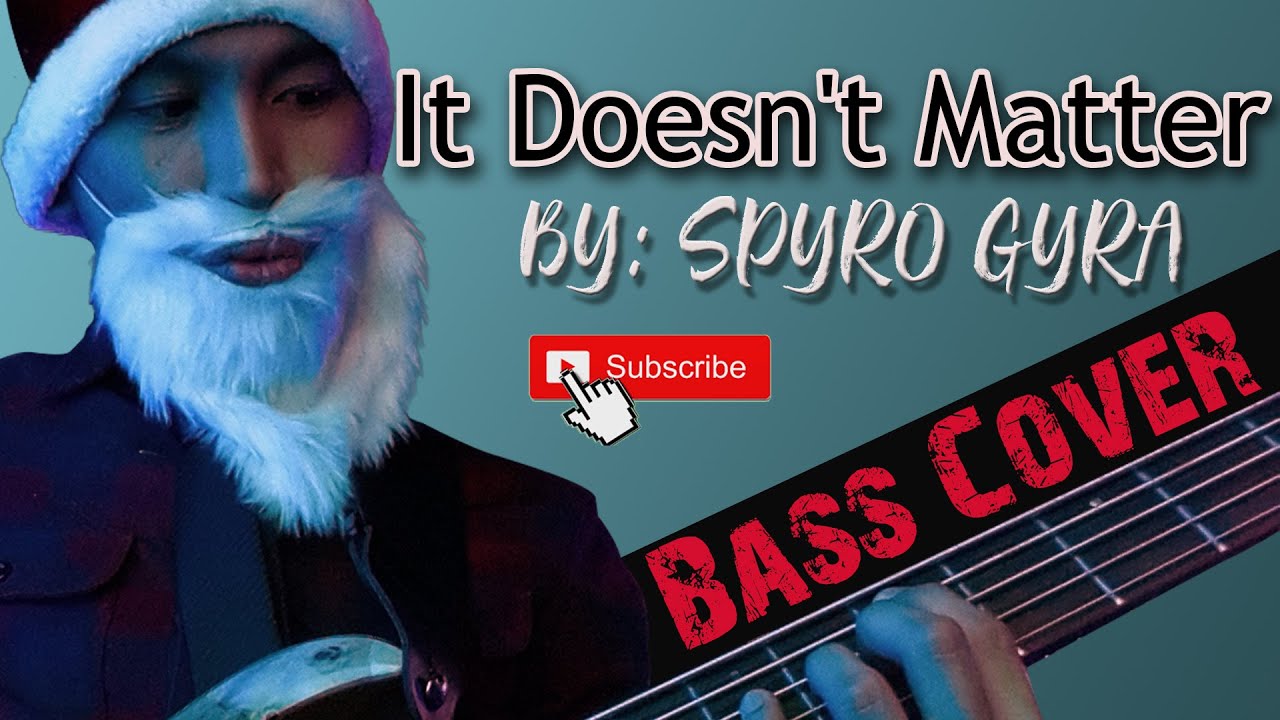 IT DOESN'T MATTER BY SPYRO GYRA| Bass Cover | Sax Solo Bass