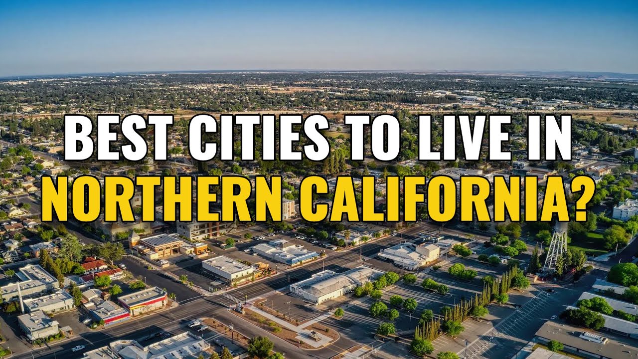 20 Best Places to Live in Northern California