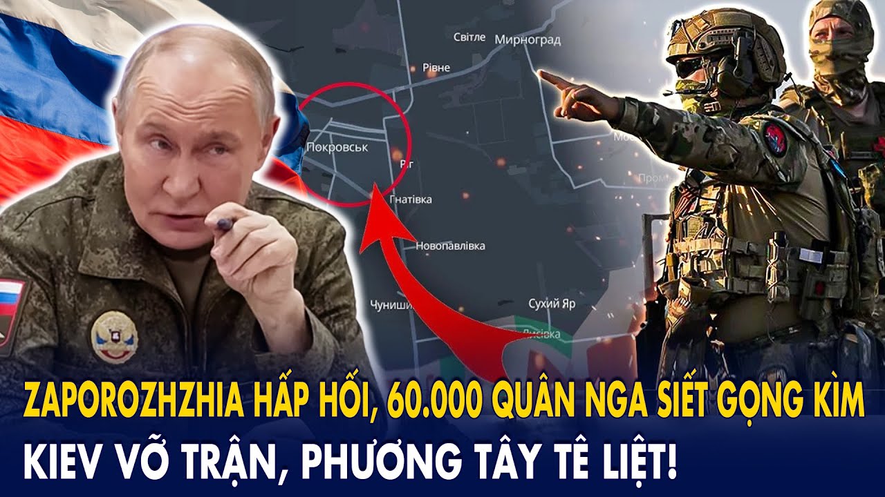 Zaporozhzhia hấp hối, 60.000 quân Nga siết gọng kìm: Kiev vỡ trận, phương Tây tê liệt!