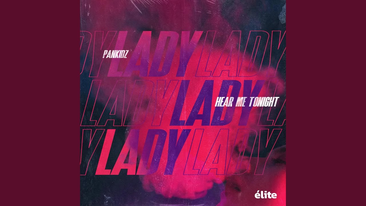 Lady (Hear Me Tonight)
