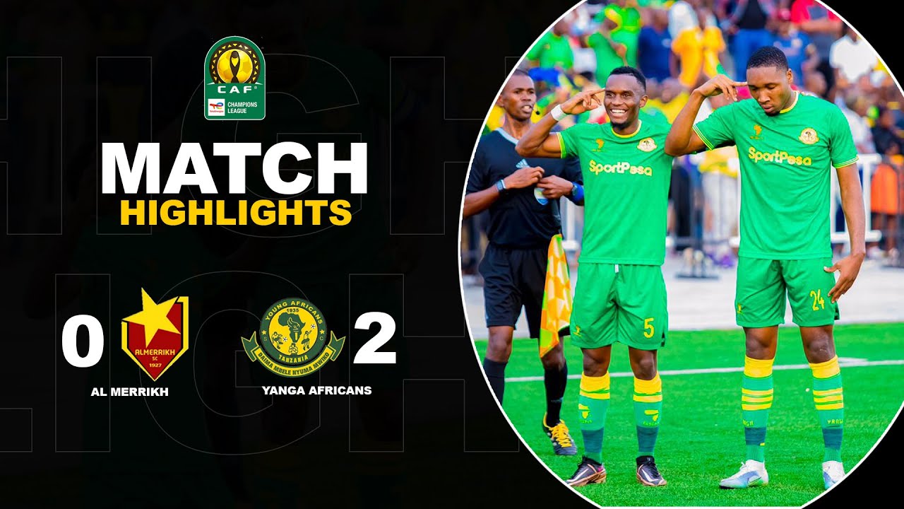 HIGHLIGHTS | Al Merrikh 0-2 Yanga Africans | Second Round | 1st Leg | 2023-24 | #totalenergiescafcl